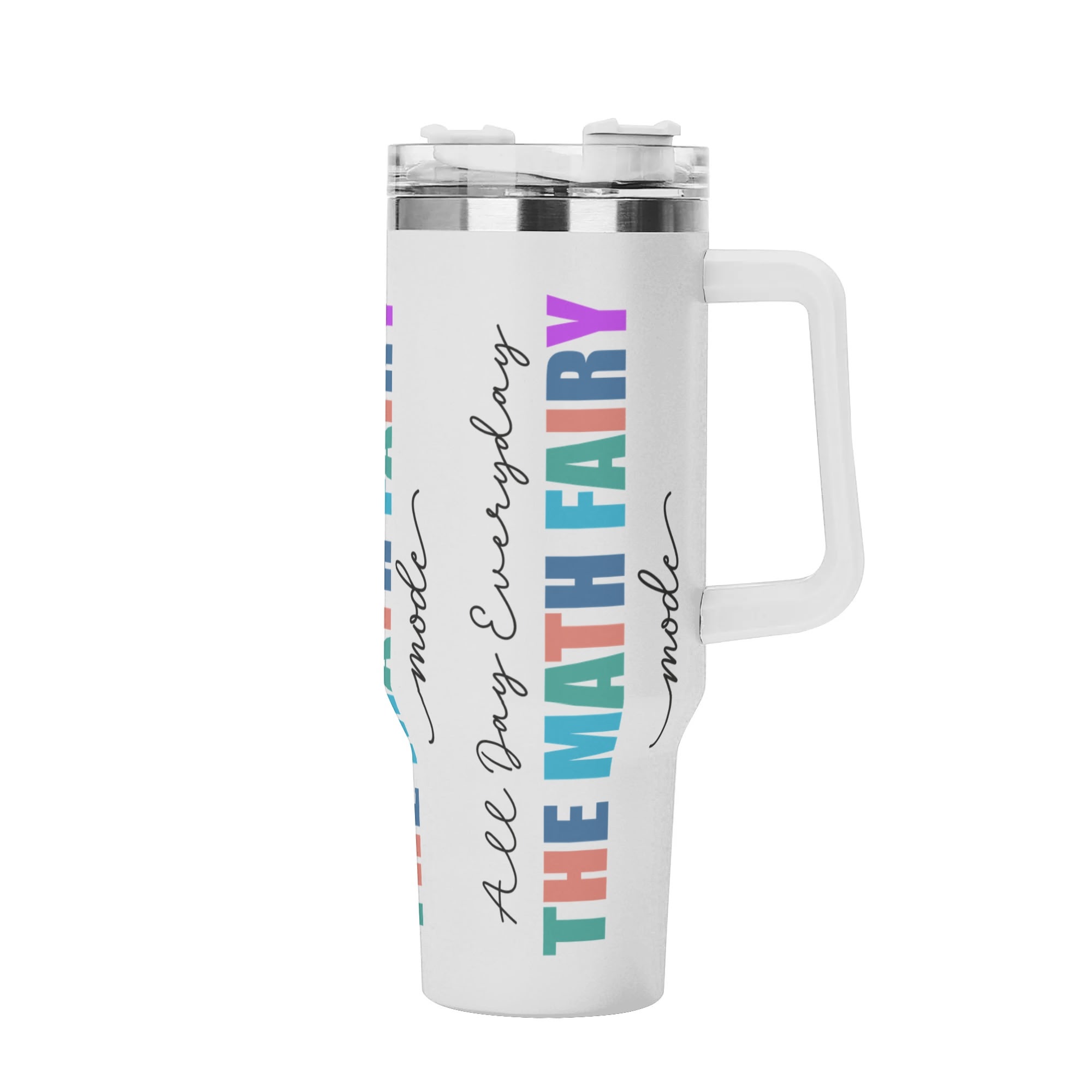 All-Day Everyday Math Fairy Mode - 40oz Tumbler with White Handle Straw