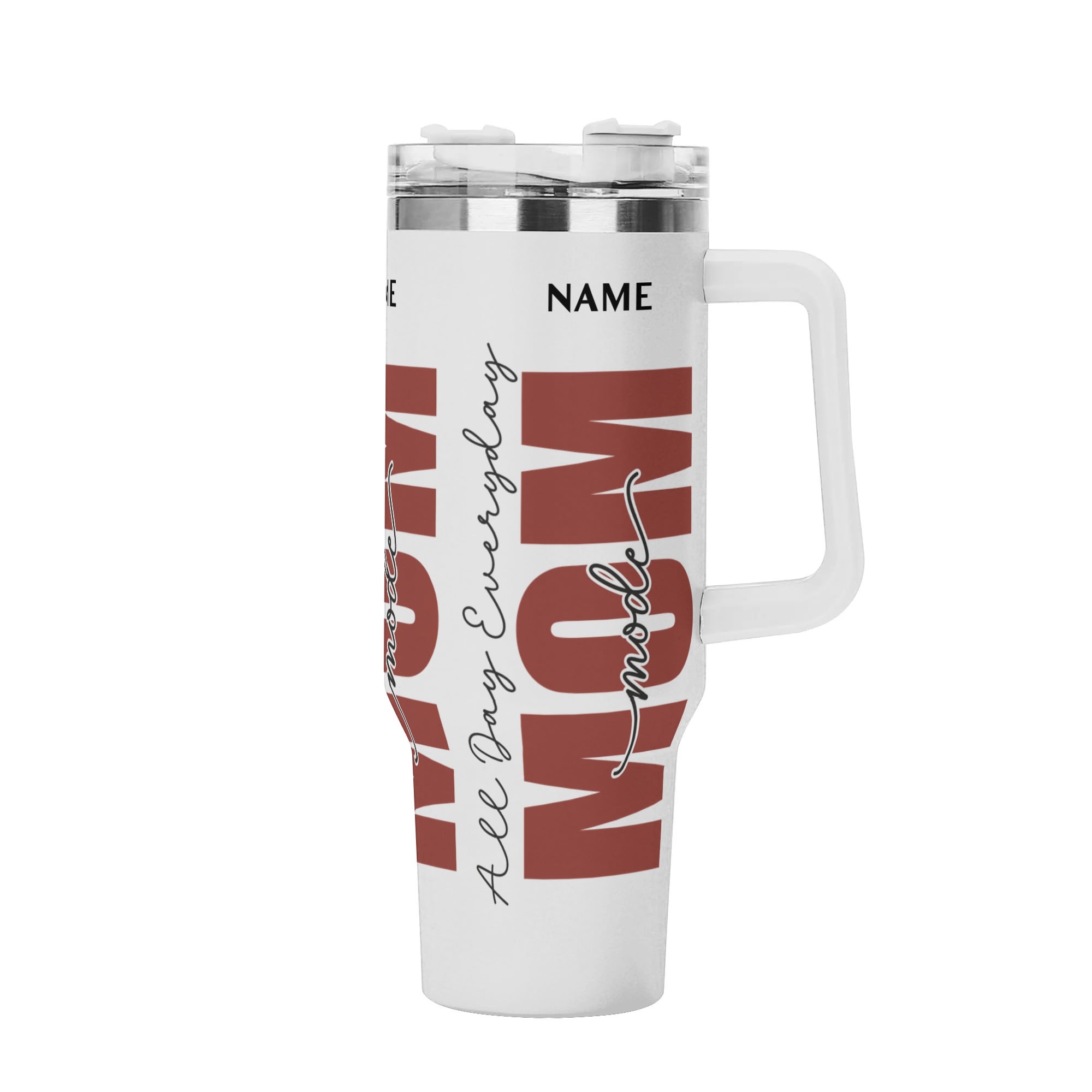 Personalized All Day Everyday Mom Mode - 40oz Tumbler with White Handle Straw